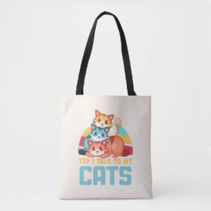 Yep, I Talk to My Cats–Adorable Trio Cat Design 2 Tote Bag