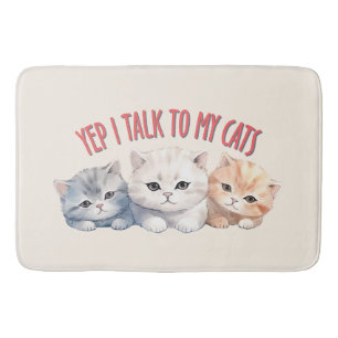 Yep, I Talk to My Cats – Adorable Trio Cat Design Bath Mat