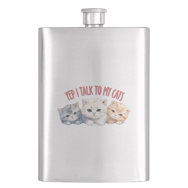 Yep, I Talk to My Cats – Adorable Trio Cat Design Hip Flask (Front)