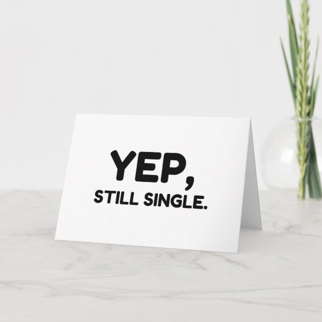 Yep, Still Single Holiday Card (Front)