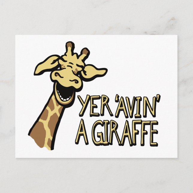 Yer 'avin' a giraffe slang cockney humour postcard (Front)
