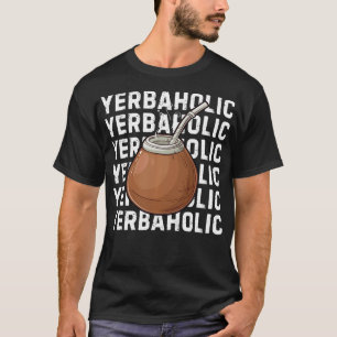 Yerbaholic Yerba Mate Argentina Retro Yerba Mate T T-Shirt