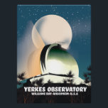 Yerkes Observatory Williams Bay, Wisconsin, U.S.A, Poster<br><div class="desc">Yerkes Observatory Williams Bay,  Wisconsin,  U.S.A,  beautiful vintage style scientific travel poster.</div>
