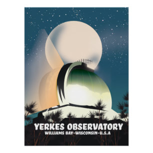 Yerkes Observatory Williams Bay, Wisconsin, U.S.A, Poster