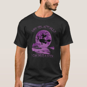 Yes Actually I Can Drive A Stick Halloween 2022   T-Shirt