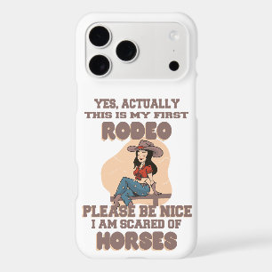 YES, ACTUALLY THIS IS MY FIRST RODEO PLEASE BE