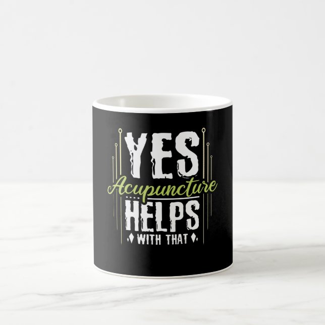 Yes Acupuncture Helps With That, Acupuncture Coffee Mug (Center)