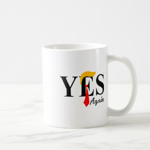 Yes Again Vote Trump Orange Hair 4th Of July Coffee Mug