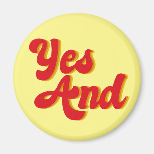 Yes And Improv Comedy Magnet