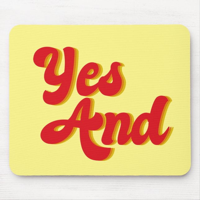 Yes And Improv Comedy Mouse Pad (Front)
