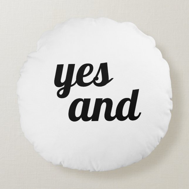 "Yes And... Scene!" Round Pillow, 2-Sided Round Cushion (Front)