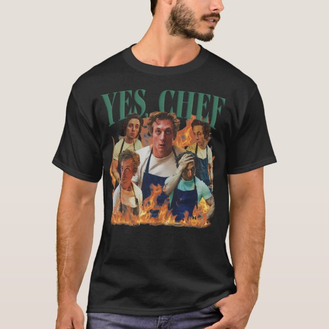 Yes Chef Jeremy Allen White The Bear Tv Show T-Shirt (Front)