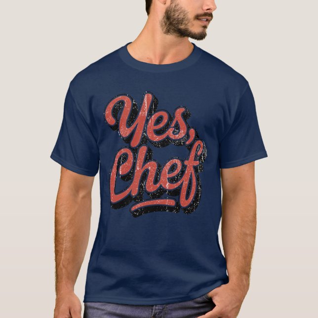 Yes, Chef retro T-Shirt (Front)