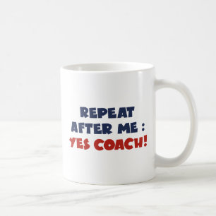 Yes Coach Coffee Mug