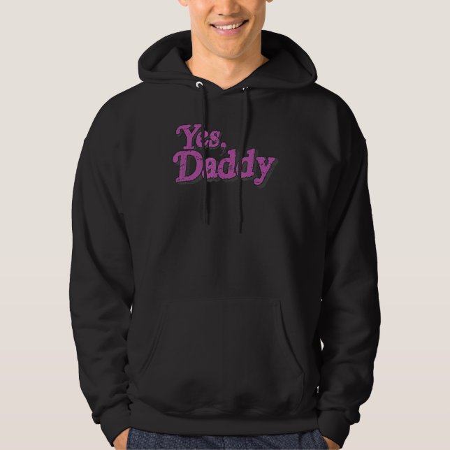 Yes Daddy LGBT Gay Pride Support Pink Men Women Hoodie (Front)