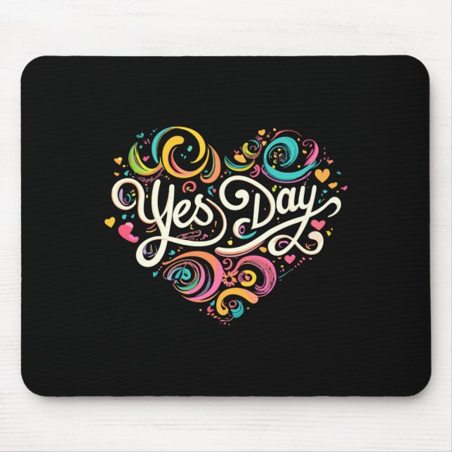 Yes day performance  mouse pad (Front)
