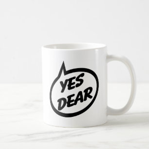 Yes Dear Coffee Mug