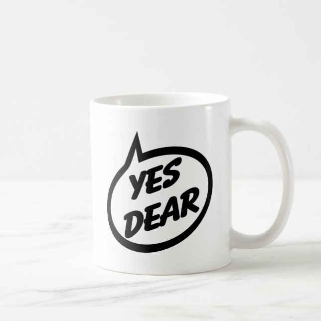 Yes Dear Coffee Mug (Right)