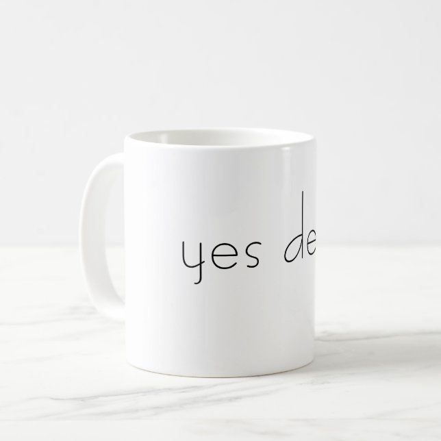 yes dear mug (Front Left)