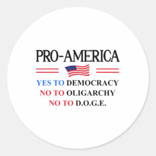 Yes Democracy No Oligarchy Doge Pro America Flag A Classic Round Sticker