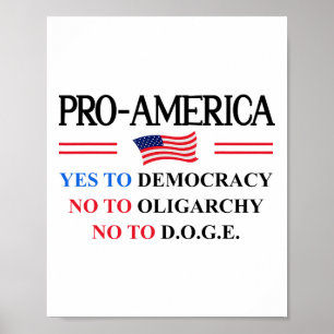 Yes Democracy No Oligarchy Doge Pro America Flag A Poster