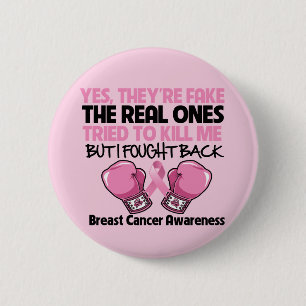 Yes Fake I Fought Back Breast Cancer Awareness 6 Cm Round Badge