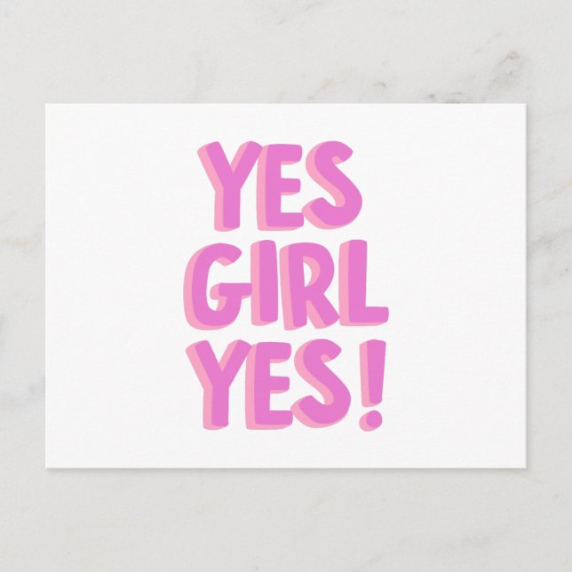 Yes Girl Yes Motivation Inspiration Women's Pink Postcard (Front)