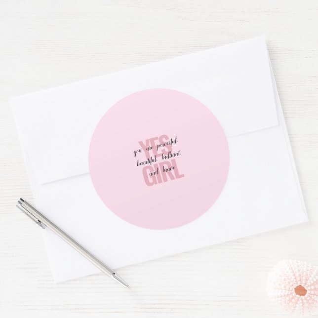 Yes Girl You Are Beautiful Motivational Girl Print Classic Round Sticker (Envelope)