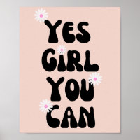 Yes Girl You Can Daisy Inspirational Quote