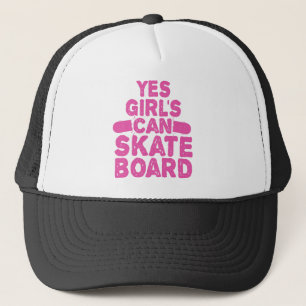 Yes Girl's can SkateBoard Funny Skate Girl Lover Trucker Hat