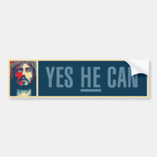 Yes HE Can - Bumper Sticker