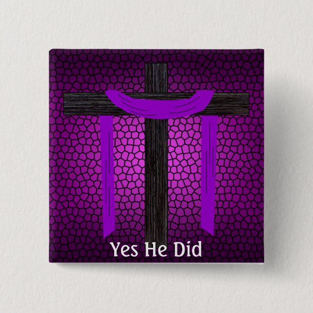 Yes He Did! 15 Cm Square Badge (Front)