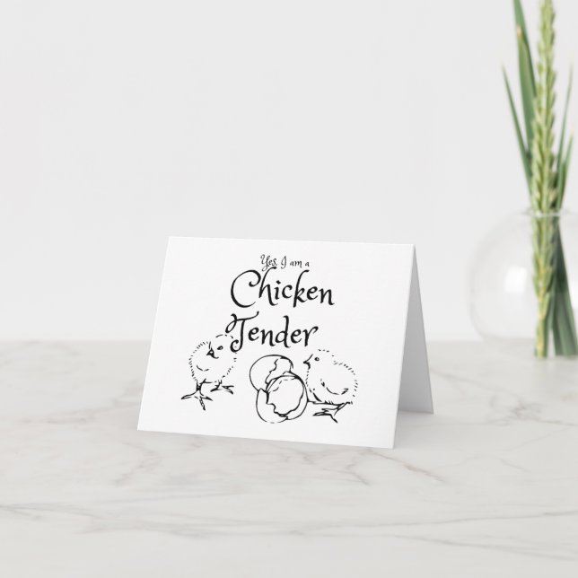 Yes I am a Chicken Tender Design with Chicks BLANK Card (Front)