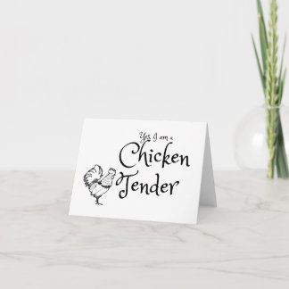 Yes I am a Chicken Tender w Rooster Outline BLANK Card