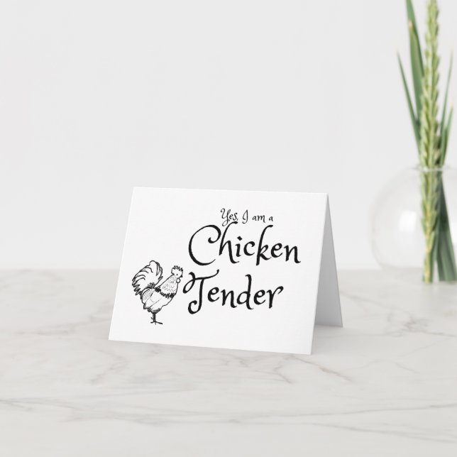 Yes I am a Chicken Tender w Rooster Outline BLANK Card (Front)