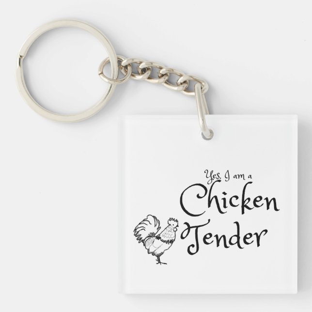 Yes I am a Chicken Tender with Rooster Outline Key Ring (Front)