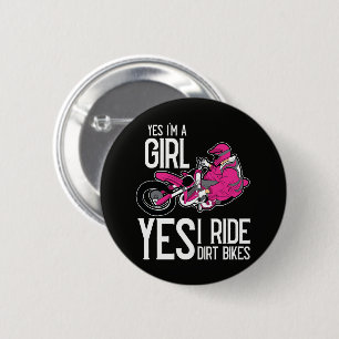 Yes I am A Girl Yes i Ride a Dirt Bike 6 Cm Round Badge