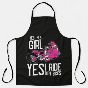 Yes I am A Girl Yes i Ride a Dirt Bike Apron