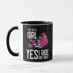 Yes I am A Girl Yes i Ride a Dirt Bike Mug