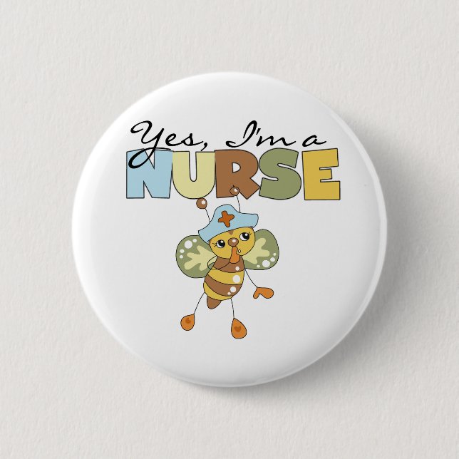 Yes I am a Nurse 6 Cm Round Badge (Front)