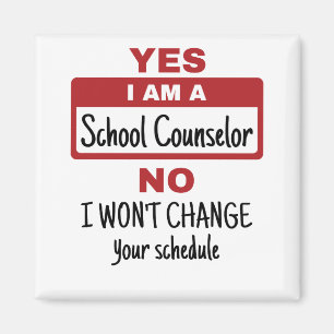 Yes I Am a School Counselor Magnet