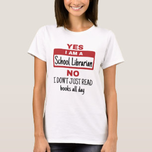 Yes I Am A School Librarian T-Shirt