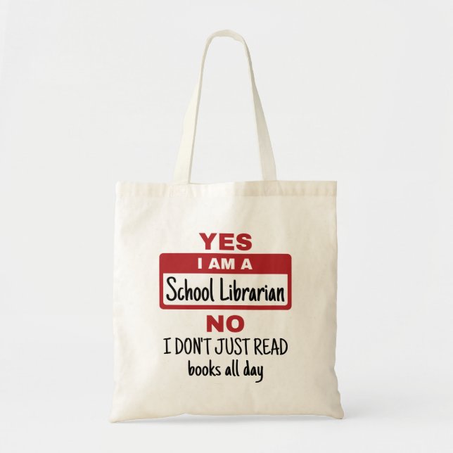 Yes I Am A School Librarian Tote Bag (Front)