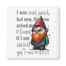 Yes, I am mad! 