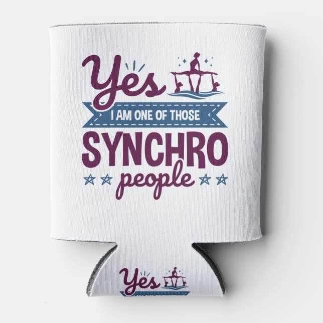 Yes I Am One of Those Synchro People Swimming Can Cooler (Front)