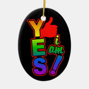 YES I AM ornament, customise Ceramic Ornament