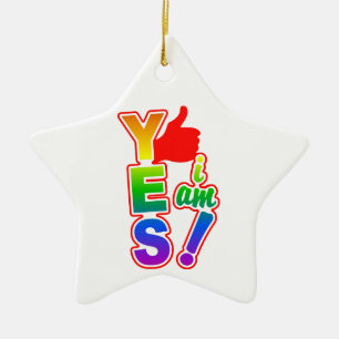 YES I AM ornament, customise Ceramic Ornament
