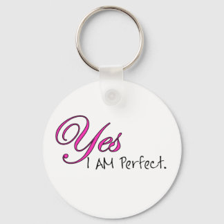 Yes I AM Perfect Key Ring