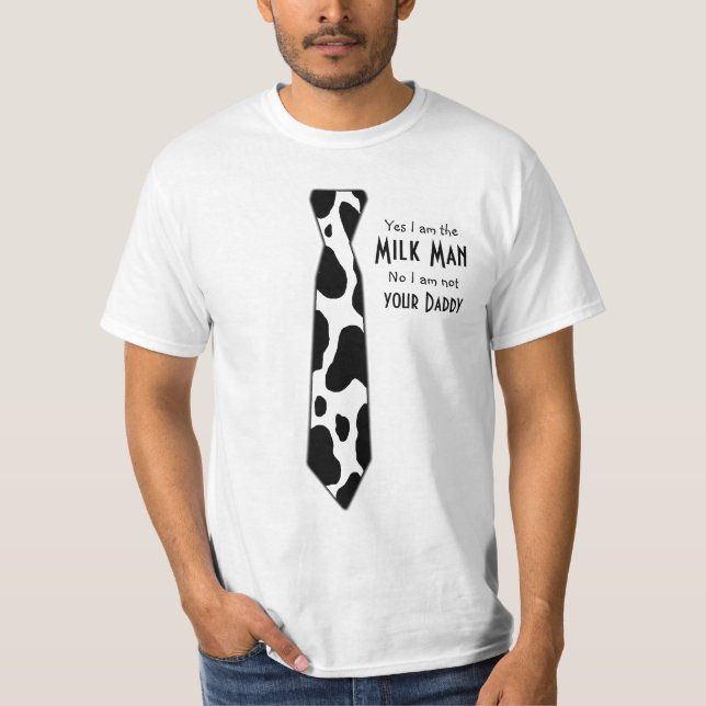 Yes I am the Milkman T-Shirt (Front)