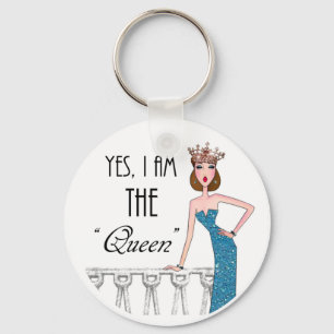 Yes, I am THE "Queen" Keychain